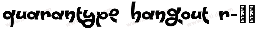 Quarantype Hangout R字体转换